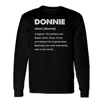 Donnie Name Definition Personalized Custom Long Sleeve T-Shirt T-Shirt | Mazezy