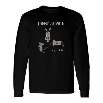 I Don't Give A Rats Ass Mouse Walking Donkey Long Sleeve T-Shirt - Thegiftio UK