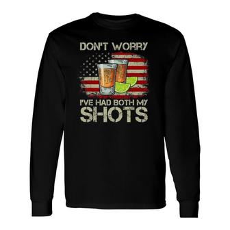 Don't Worry I've Had Both My Shots American Flag 4Th Of July Long Sleeve T-Shirt T-Shirt | Mazezy AU