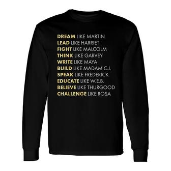 Dream Like Martin Long Sleeve T-Shirt | Mazezy