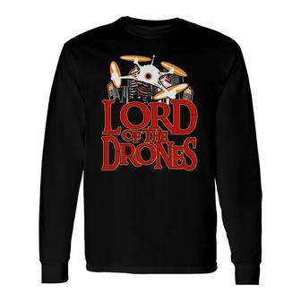 Drone Lord Of The Drones Long Sleeve T-Shirt T-Shirt | Mazezy