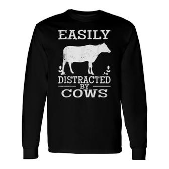Easily Distracted By Cows Cute Cow Quote Vintage Long Sleeve T-Shirt T-Shirt | Mazezy