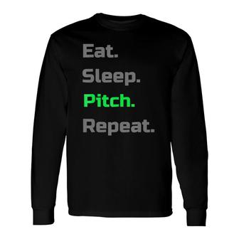 Eat Sleep Pitch Repeat Baseball Softball Player Long Sleeve T-Shirt | Mazezy