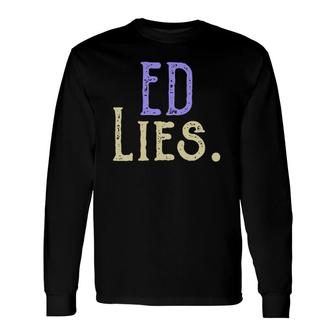 Eating Disorder Recovery Ed Lies Purple Ribbon Anorexia Long Sleeve T-Shirt T-Shirt | Mazezy