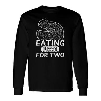 Eating Pizza For Two Pregnancy New Baby Long Sleeve T-Shirt T-Shirt | Mazezy