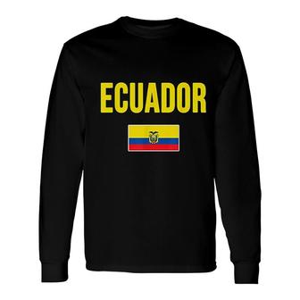 Ecuador Ecuadorian Flag Long Sleeve T-Shirt | Mazezy