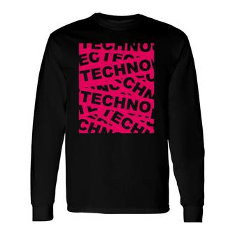 Edm Techno Music Festival Clothing Rave Party Raver Dj Long Sleeve T-Shirt T-Shirt | Mazezy