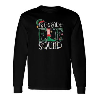 Elf Squad 1St First Grade Teacher Christmas Long Sleeve T-Shirt | Mazezy