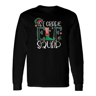 Elf Squad 1St First Grade Teacher Christmas Students Tee Long Sleeve T-Shirt T-Shirt | Mazezy
