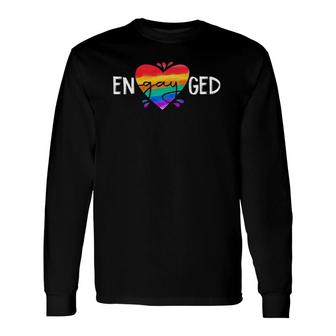 Engayged Lgbt Pride Engaged Gay Bridesmaid Wedding Lesbian Long Sleeve T-Shirt T-Shirt | Mazezy
