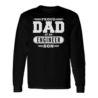 Engineer Son Proud Dad Industrial Electric Ohm Law Long Sleeve T-Shirt T-Shirt | Mazezy