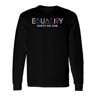 Equality Hurts No One Lgbt Equality Gay Pride Human Rights V-Neck Long Sleeve T-Shirt T-Shirt | Mazezy