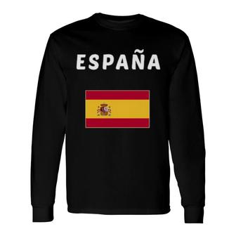 Espana Spain Flag Souvenir Spanade Long Sleeve T-Shirt | Mazezy