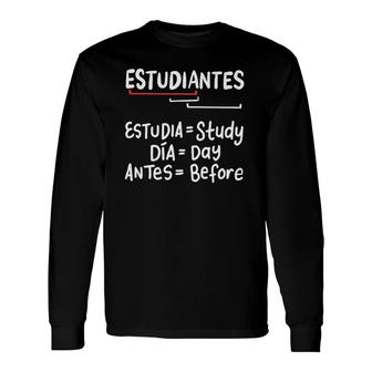 Estudiantes Spanish Language Teacher Long Sleeve T-Shirt T-Shirt | Mazezy