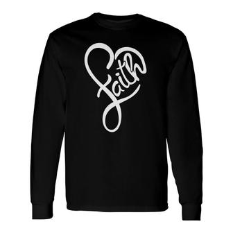 Faith Typo Heart Shape Christian Devotee Jesus God Lover Long Sleeve T-Shirt | Mazezy UK