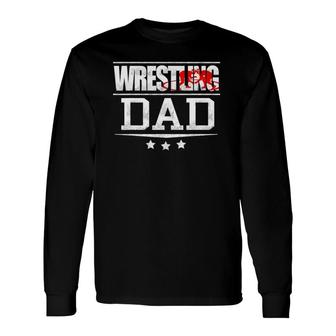 Father Freestyle Wrestling Dad Long Sleeve T-Shirt T-Shirt | Mazezy