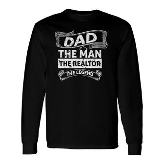 Father Real Estate Advisor Dad Man Realtor Legend Long Sleeve T-Shirt T-Shirt | Mazezy UK