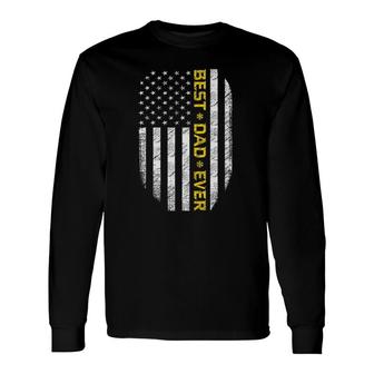 Father's Day Best Dad Ever With Us American Flag Patriot Dad Long Sleeve T-Shirt T-Shirt | Mazezy