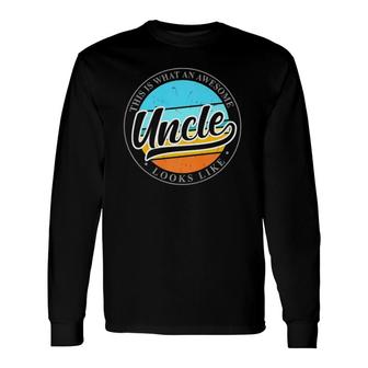 Father's Day Birthday For Uncle From Niece Or Nephew Long Sleeve T-Shirt T-Shirt | Mazezy