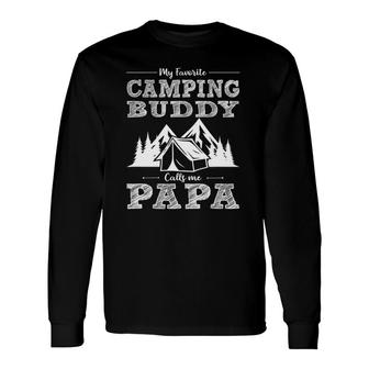 My Favorite Camping Buddy Calls Me Papa Essential Long Sleeve T-Shirt T-Shirt | Mazezy