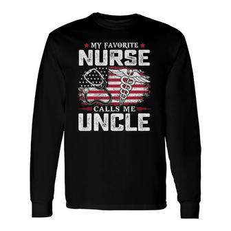 My Favorite Nurse Calls Me Uncle Long Sleeve T-Shirt T-Shirt | Mazezy