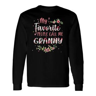 My Favorite People Call Me Granny Flower Floral Decoration Long Sleeve T-Shirt T-Shirt | Mazezy