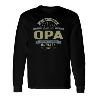My Favorite People Call Me Opa Grandpa Father Long Sleeve T-Shirt T-Shirt | Mazezy