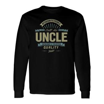 My Favorite People Call Me Uncle Father Day Long Sleeve T-Shirt T-Shirt | Mazezy