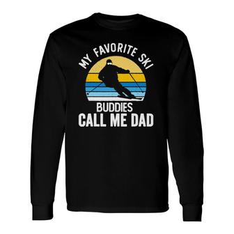 My Favorite Ski Buddies Call Me Dad Vintage Sunset Long Sleeve T-Shirt T-Shirt | Mazezy