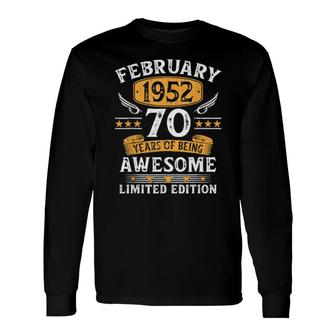 February 1952 70 Year Olds 70Th Birthday Long Sleeve T-Shirt T-Shirt | Mazezy