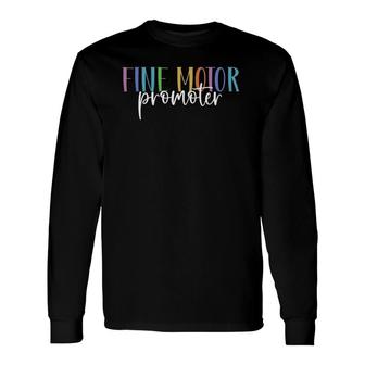 Fine Motor Promoter Occupational Therapy Sensory Love Long Sleeve T-Shirt T-Shirt | Mazezy CA