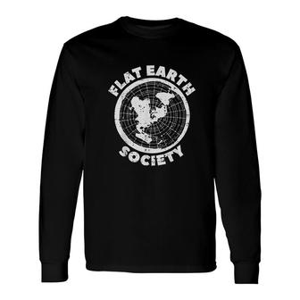 Flat Earth Society Conspiracy Theory Earther Long Sleeve T-Shirt - Seseable