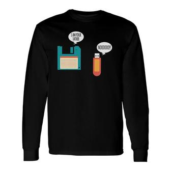 Floppy Disk & Usb Flash Drive I Am Your Father Long Sleeve T-Shirt T-Shirt | Mazezy