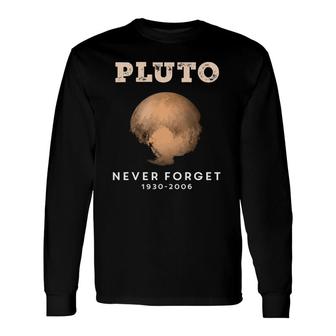Never Forget Pluto Costume Retro Vintage Space Astronomy Long Sleeve T-Shirt T-Shirt | Mazezy