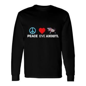 Friedensliebe Axolotl Lustiger Amphibiensalamander Humor Long Sleeve T-Shirt T-Shirt | Mazezy