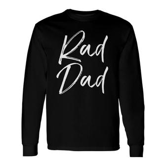 Fun Father's Day From Son Cool Quote Saying Rad Dad Tank Top Long Sleeve T-Shirt T-Shirt | Mazezy CA