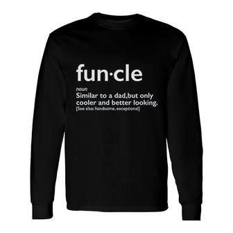 Funcle For Uncle Graphic Long Sleeve T-Shirt | Mazezy
