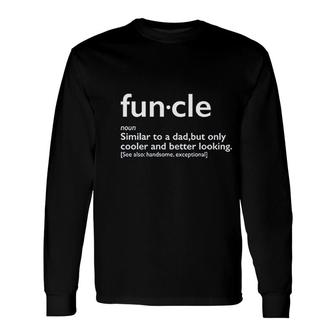 Funcle For Uncle Long Sleeve T-Shirt | Mazezy