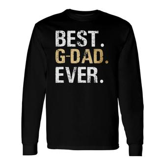 G Dad From Granddaughter Grandson Best G-Dad Long Sleeve T-Shirt T-Shirt | Mazezy
