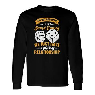 Game Night Adults Not Addicted To My Board Games Long Sleeve T-Shirt T-Shirt | Mazezy CA