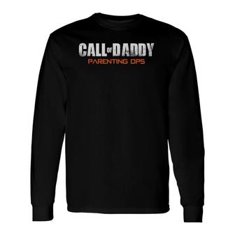 Gamer Dad Call Of Daddy Parenting Ops Father's Day Long Sleeve T-Shirt T-Shirt | Mazezy