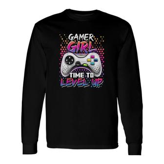 Gamer Girl Time To Level Up Video Game Birthday Girls Level Up Birthday Long Sleeve T-Shirt - Seseable
