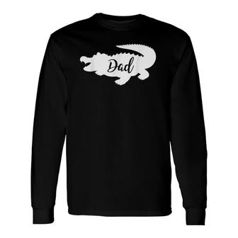 Gator Dad Animal Lover Tee Long Sleeve T-Shirt T-Shirt | Mazezy