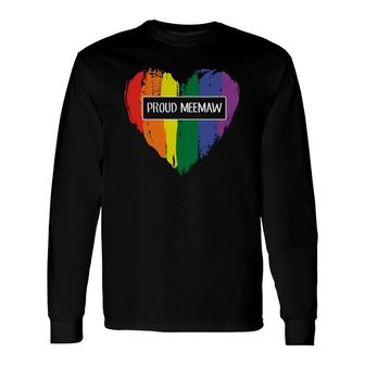 Gay Month Heart Proud Meemaw Long Sleeve T-Shirt | Mazezy