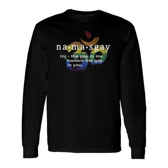 Gay Pride Lgbtq Namasgay Yoga Equality Rainbow Om Long Sleeve T-Shirt T-Shirt | Mazezy