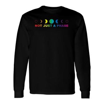 Gay Pride Moon Not Just A Phase Rainbow Lunar Cycle Long Sleeve T-Shirt T-Shirt | Mazezy