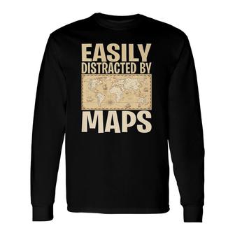 Geography Teacher Easily Distracted By Maps Long Sleeve T-Shirt T-Shirt | Mazezy