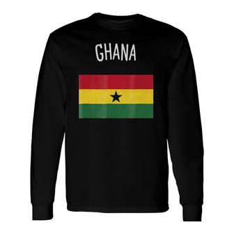 Ghana Flag Ghana Lovers Long Sleeve T-Shirt | Mazezy