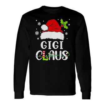 Gigi Claus , Christmas Pajama Matching Xmas Long Sleeve T-Shirt T-Shirt | Mazezy