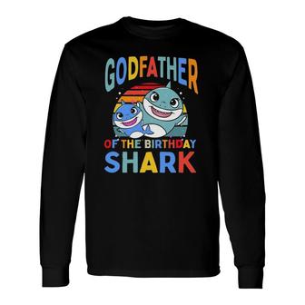 Godfather Of The Birthday Shark Godparent Matching Long Sleeve T-Shirt T-Shirt | Mazezy